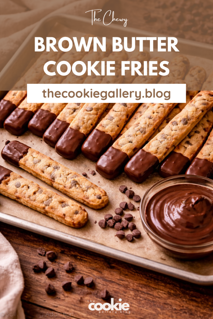 brown butter cookie fries 1 pin thecookiegallery.blog